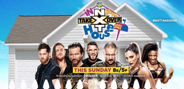  WWE NXT 테이크오버 인유어 하우스 21