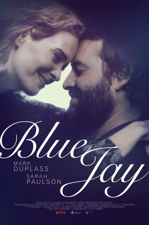 넷플릭스, 영화 '블루제이'(Blue Jay, 미국, 2016) 넷플릭스, 영화 '블루제이'(Blue Jay, 미국, 2016)