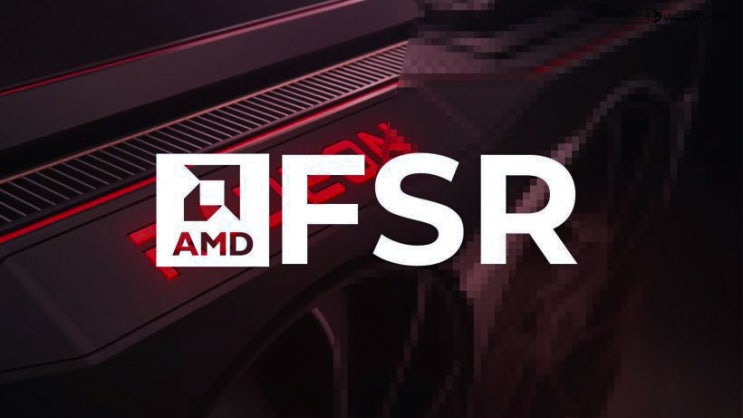 AMD FSR(FidelityFX Super Resolution) 지원 게임 목록 유출 AMD FSR(FidelityFX Super Resolution) 지원 게임 목록 유출