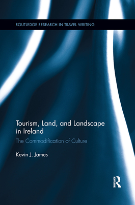 후기가 좋은 (영문도서) Tourism Land and Landscape in Ireland: The Commodification of Culture Paperback, Routl 후기가 좋은 (영문도서) Tourism Land and Landscape in Ireland: The Commodification of Culture Paperback, Routl