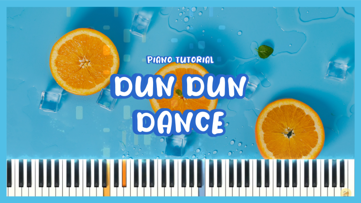  [오마이걸(OH MY GIRL) - Dun Dun Dance (던던댄스)] 포핸즈 피아노 튜토리얼 악보 다운로드