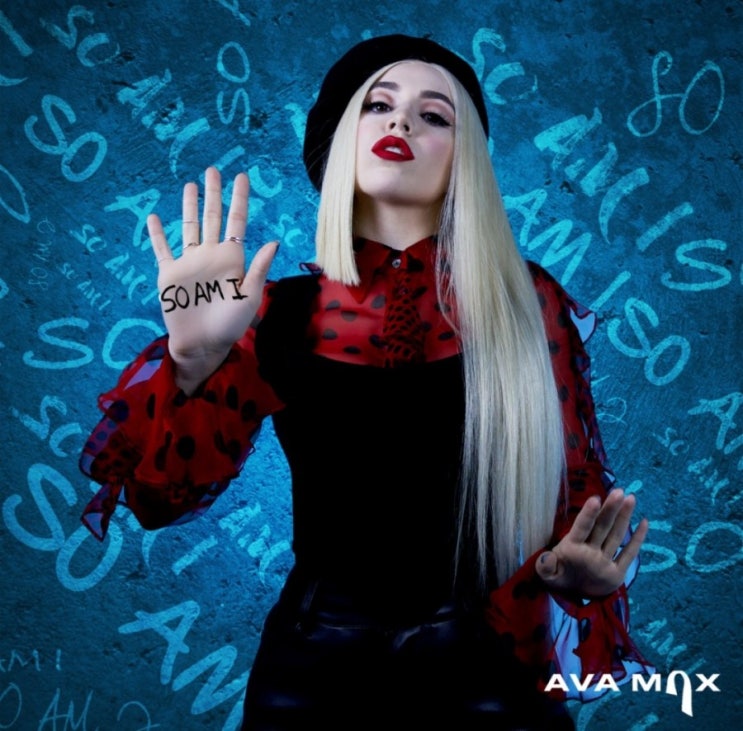  너 자신을 사랑해봐 : Ava Max (에이바 맥스) - So am I  [팝송가사해석 / 듣기 / MV / Lyrics]