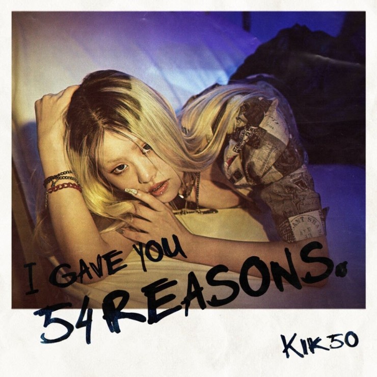 Kik5o - 54 Reasons [노래가사, 듣기, MV]
