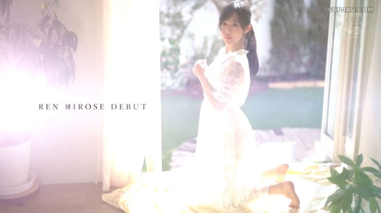  히로세 렌 / Ren Hirose Uncensored Visrion 신인배우는 요래야지