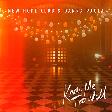 [해외] New Hope Club, Danna Paola- Know Me Too Well / 뮤비 & 가사