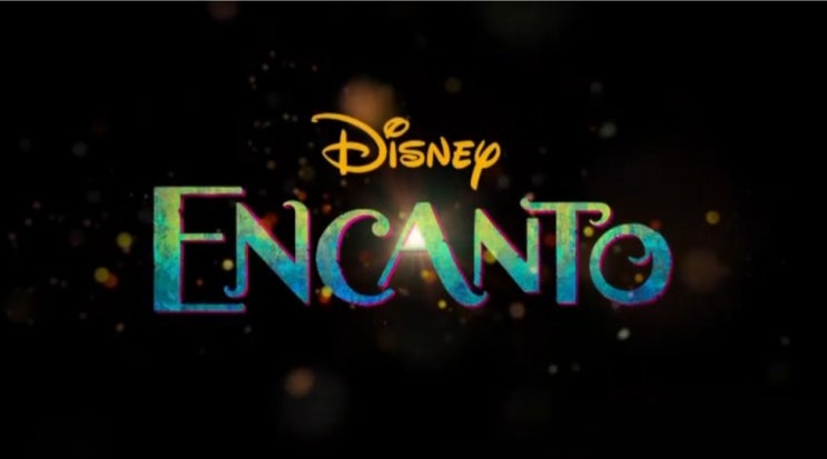  디즈니의 새 애니메이션, <엔칸토(Encanto)> 티저 예고편 공개!