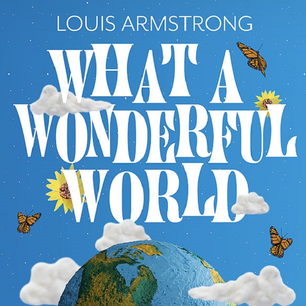 광고음악 영화음악 굿모닝 베트남 영화OST : What A Wonderful World - 루이 암스트롱 : 한국인이좋아하는팝송 잔잔한노래 옛날팝송 추천