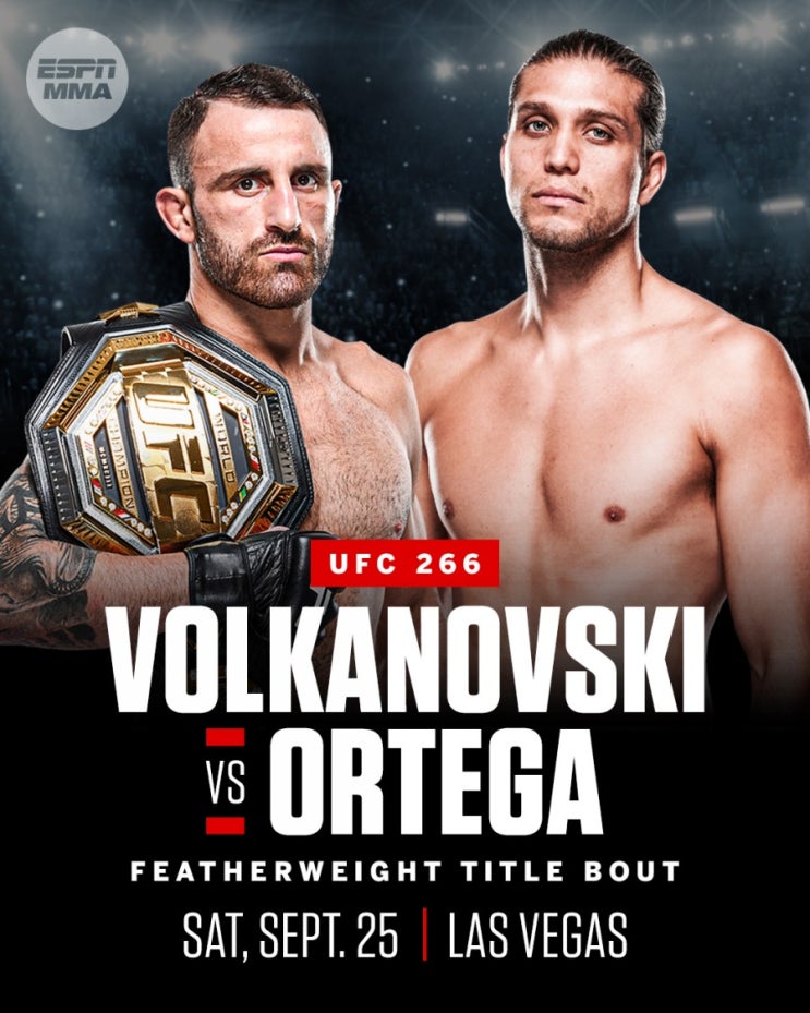 UFC 266: 볼카노프스키 vs 오르테가 & 셰브첸코 VS 머피 9월 26일 등 MMA 뉴스 UFC 266: 볼카노프스키 vs 오르테가 & 셰브첸코 VS 머피 9월 26일 등 MMA 뉴스