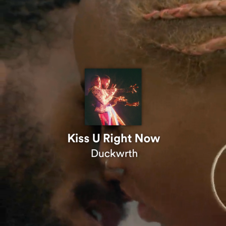  Duckwrth - Kiss U Right Now
