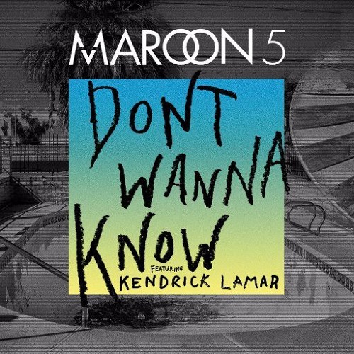 Maroon 5 - Don't Wanna Know [가사 해석]