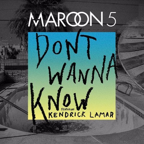  Maroon 5 - Don't Wanna Know [가사 해석]