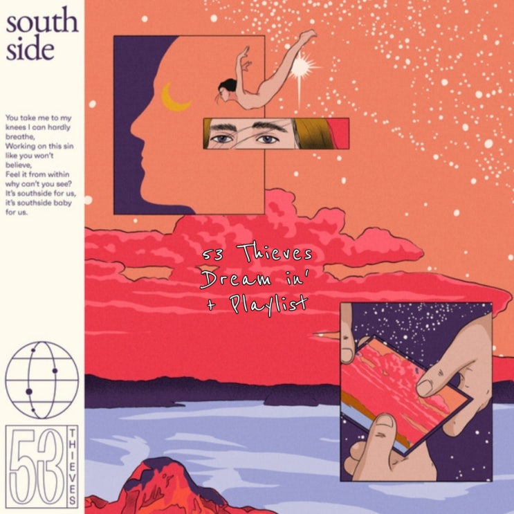  53Thieves  Dreamin'가사 해석 . 몽환적인 일렉트로닉 음악