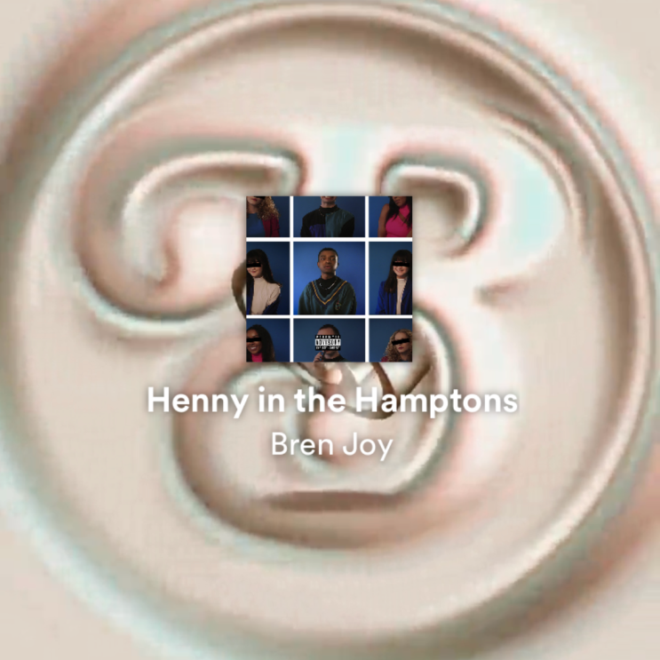  Bren Joy - Henny in the Hamptons [가사/해석/라이브영상]