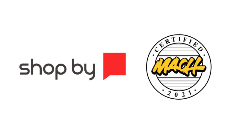 shop by(샵바이) 커머스 기술력 글로벌 스탠다드를 인정받다! - NHN커머스 글로벌 IT 기술 선도 그룹 ‘MACH Alliance’ 아시아 최초 가입