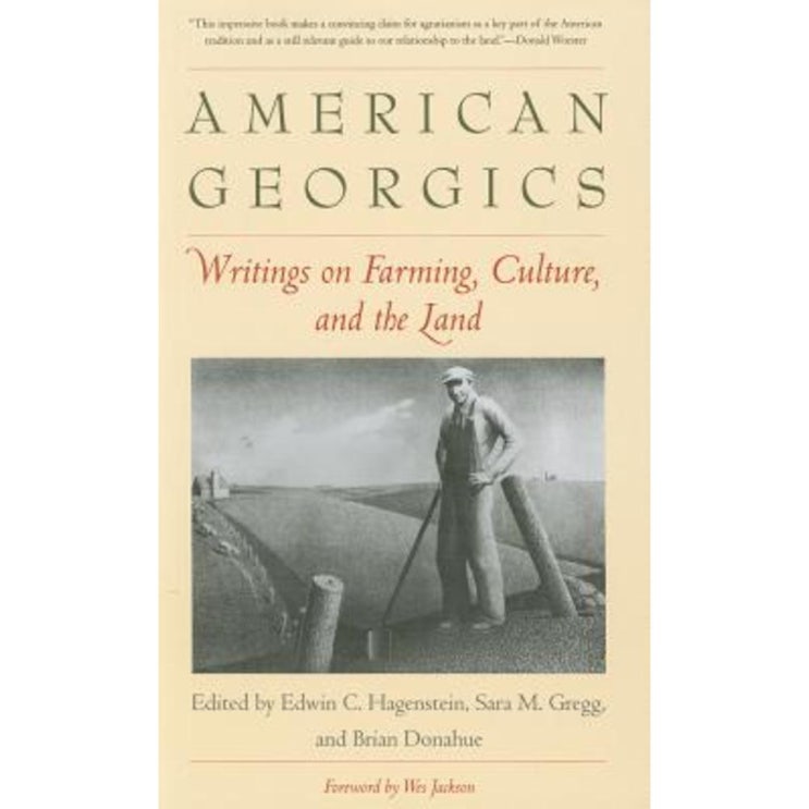 많이 팔린 American Georgics: Writings on Farming Culture and the Land Paperback, Yale University Press 추