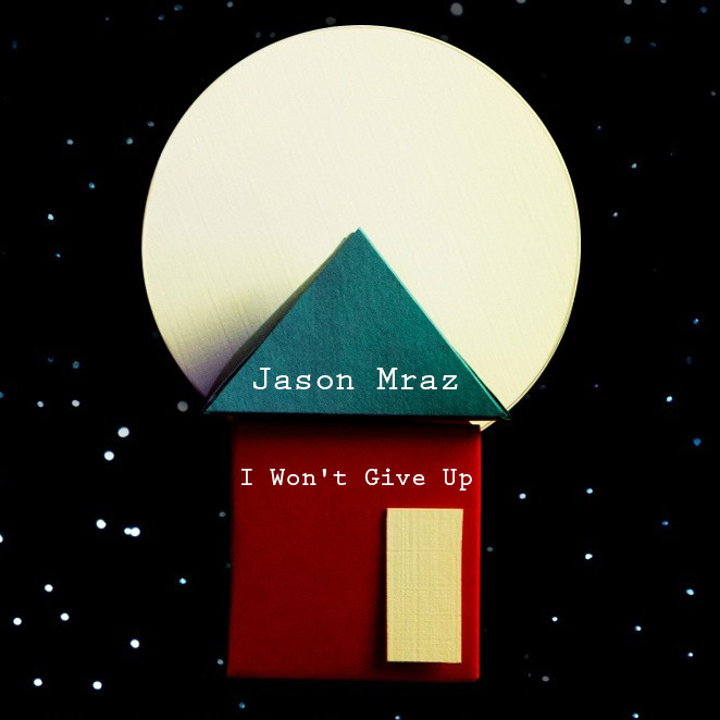 Jason Mraz - I Won't Give Up [가사 해석]