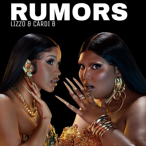 Rumors 가사 해석 - Lizzo & Cardi B : 루머스 빌보드차트 핫100 4위 데뷔, 세상 루머 들에 일침을ᆢ당당한 쎈언니들 리조 & 카디비 조합