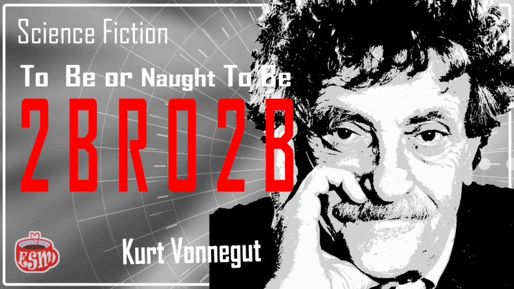  2BR02B by Kurt Vonnegut