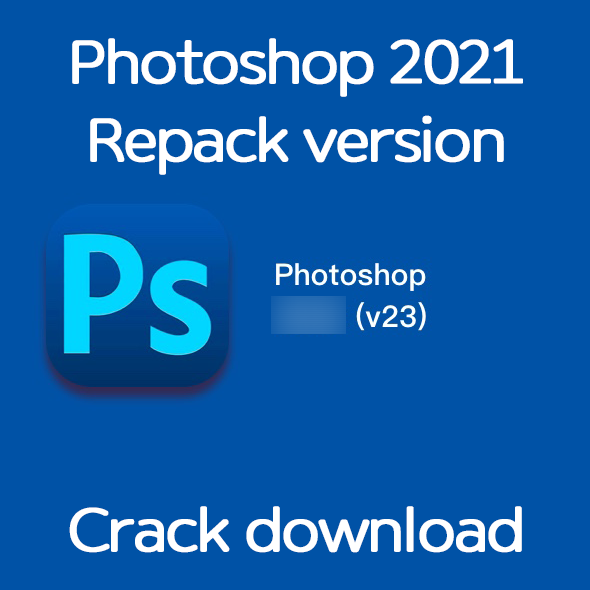 필수유틸 Adobe photoshop 2021 repack 버전 크랙 버전 다운로드 및 설치법
