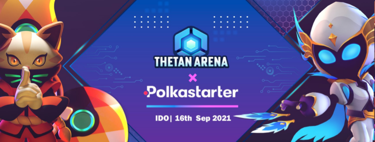  세탄 아레나 THETAN ARENA :: 폴카스타터(Polkastarter) IDO 발표!