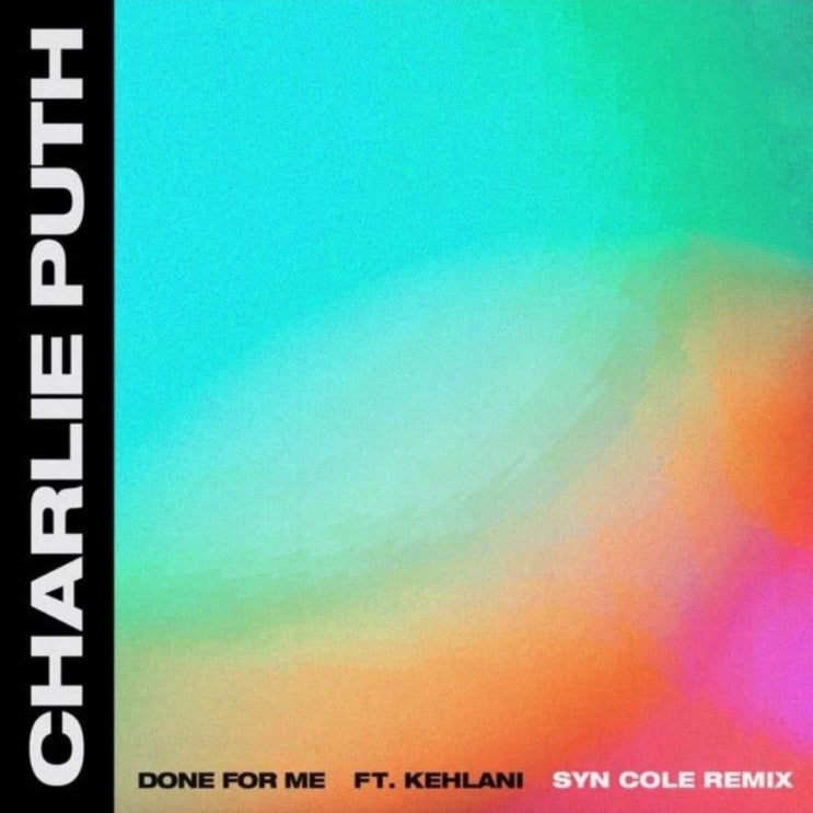  찰리푸스 Done For Me (Charlie Puth. Kehlani) 가사 해석 MV  넌 날 위해 뭘 했는지 말해 봐