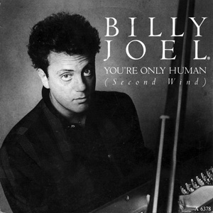  [노래] You're only human(second wind), Billy Joel/가사 해석