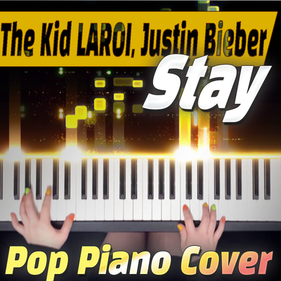  Stay - The Kid LAROI, Justin Bieber｜Piano Cover Full ver.｜스테이 - 더 키드 라로이, 저스틴 비버 피아노 버전