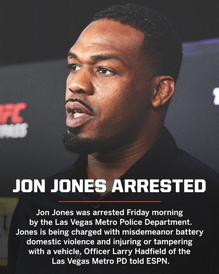존 존스, 가정폭력 혐의로 체포...차랑 손상 및 내부 물품 도난 혐의도 등 MMA 뉴스