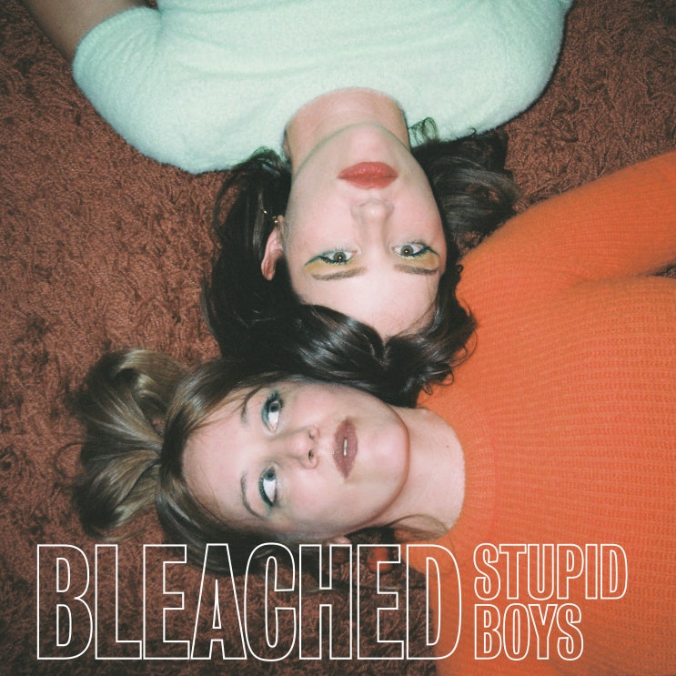 Bleached, 새로운 음악 'Stupid Boys'