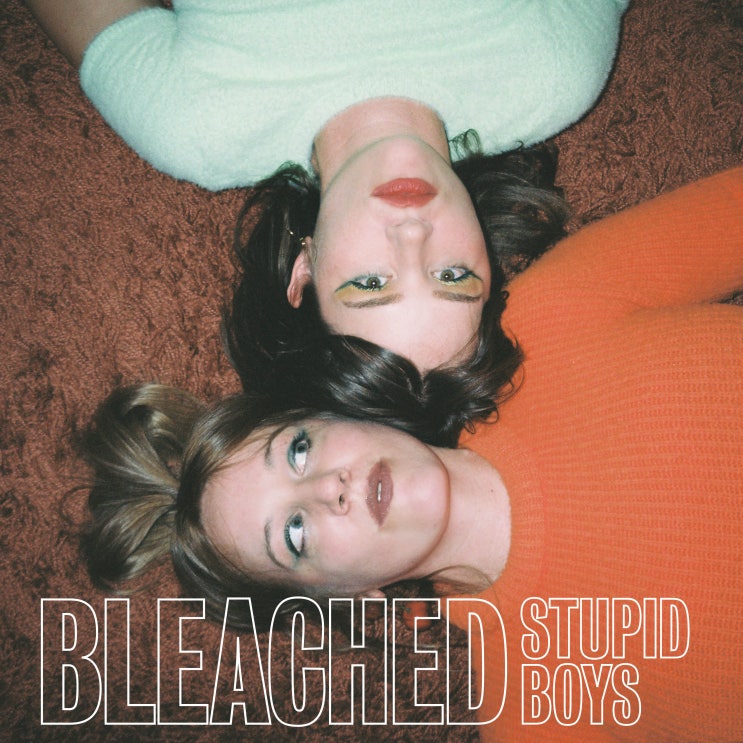  Bleached, 새로운 음악 'Stupid Boys'