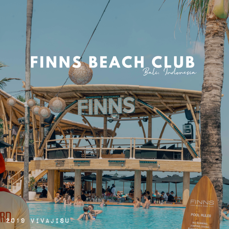   [발리/짱구] 핀즈 비치 클럽 Finns beach club / 발리에 갔는데 비치클럽에서 안 놀다 오면 후회할거야 / 2019 발리여행