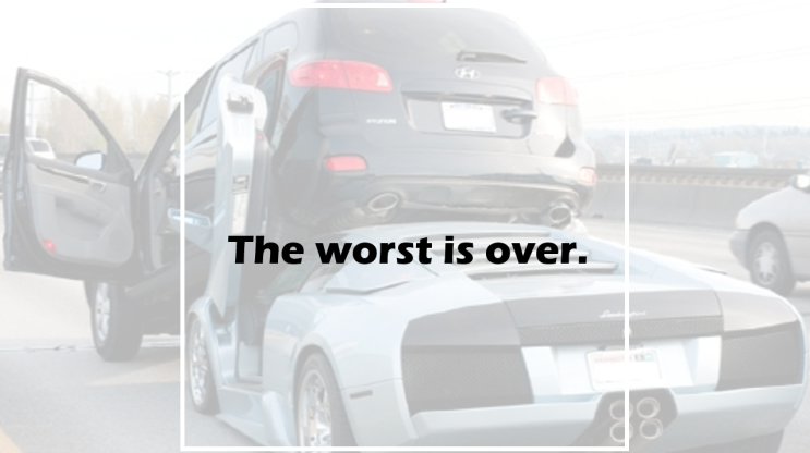  The worst is over.