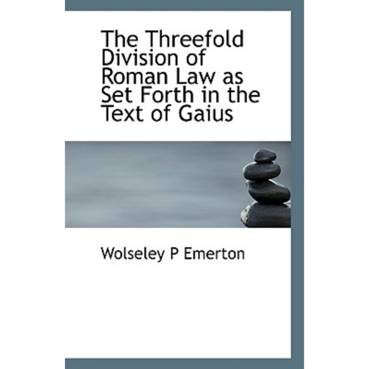가성비갑 The Threefold Division of Roman Law as Set Forth in the Text of Gaius Paperback, BiblioLife ··· 가성비갑 The Threefold Division of Roman Law as Set Forth in the Text of Gaius Paperback, BiblioLife ···