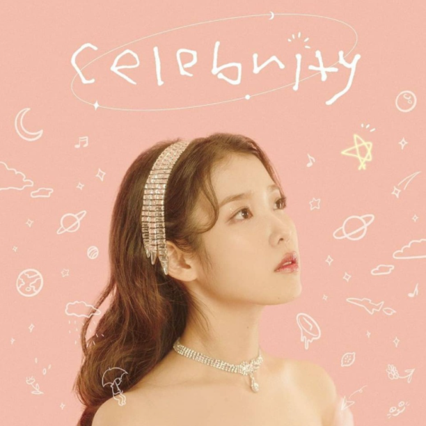 아이유(IU) - Celebrity 셀러브리티, [신곡/리뷰] 노래 & 음악 감상 ; 뮤직비디오 _ 가사.!