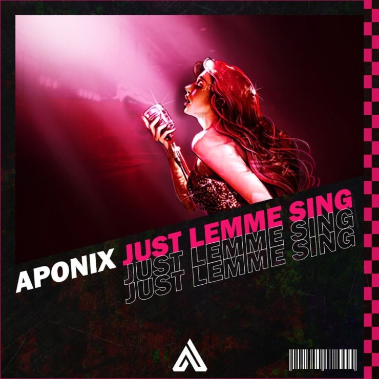 APONIX - Just Lemme Sing [노래가사, 듣기, Audio]