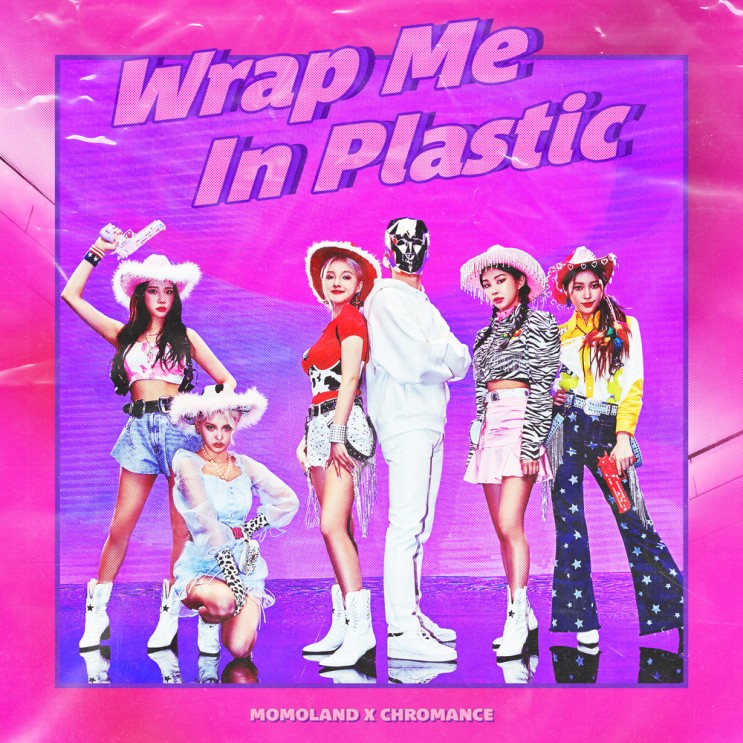 [음악리뷰] 모모랜드 X CHROMANCE 'Wrap Me In Plastic, 틱톡이 유행은 유행이구나