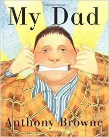 &lt;영어동화책&gt; My Dad by Anthony Browne | 영어책 리뷰 및 영어발음 