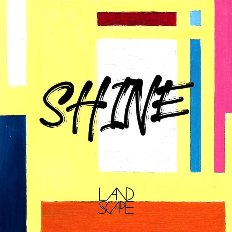 랜드스케이프 - SHINE [노래가사, 듣기, Audio]