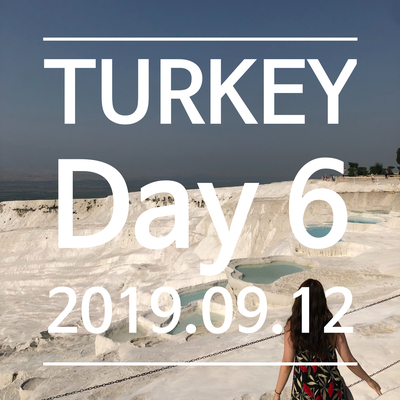  Day6_데니즐리 히에라폴리스 파묵칼레, 터키의 지중해 카쉬로 이동