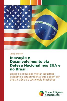핵가성비 좋은 Inovacao E Desenvolvimento Via Defesa Nacional Nos Eua E No Brasil Paperback, Novas Edicoes