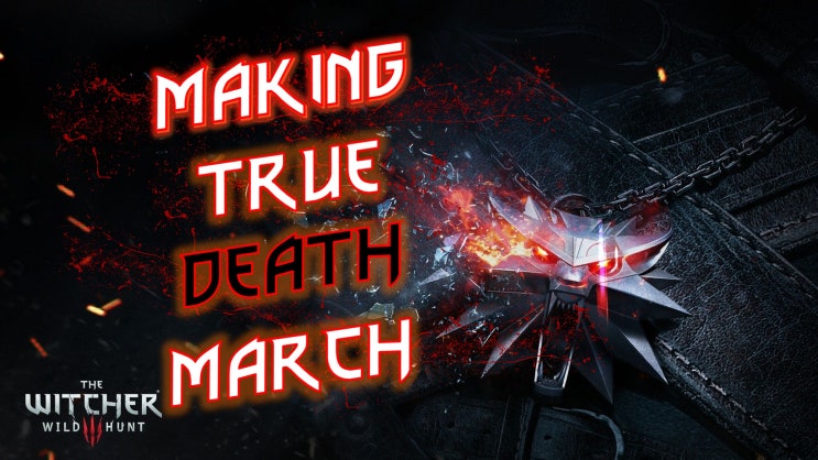 Witcher 3 Combat Mod - True Death March Build 1 / 위쳐 3 전투 모드 - 진정한 죽음의 행군 만들기