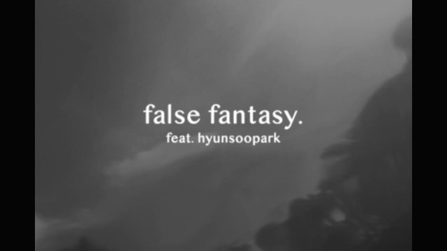  [MV] UNO - false fantasy (feat. 박현수) [뮤비/가사/듣기]
