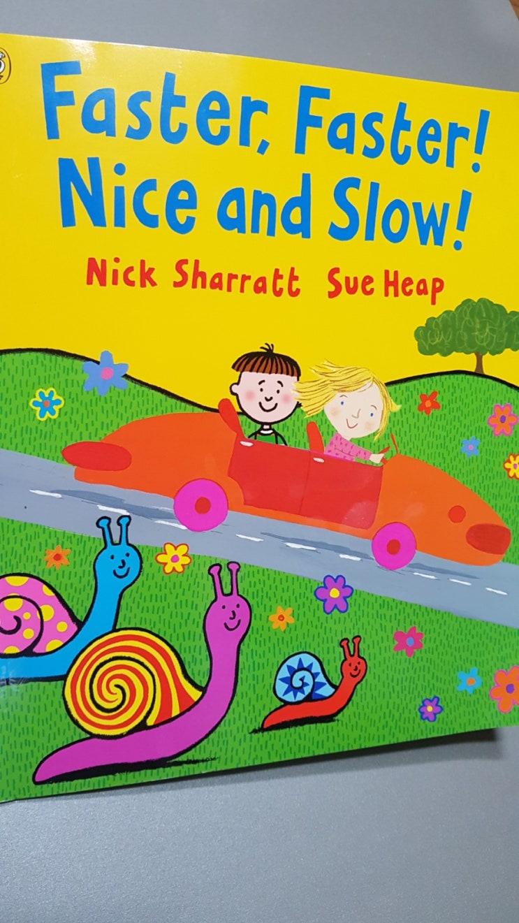 Faster,faster! nice and slow -영어그림책 Faster,faster! nice and slow -영어그림책