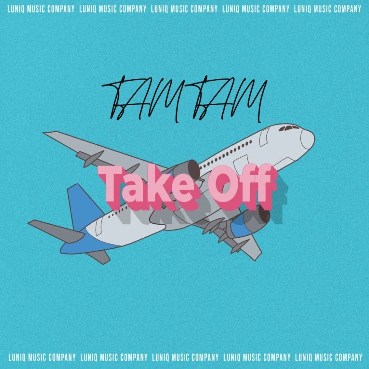 TAM TAM(탐탐) - Take Off [노래가사, 듣기, Audio]