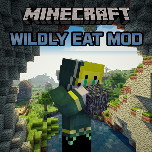  마인크래프트 뭐든지 다 먹는 모드 [wildly eat mod]