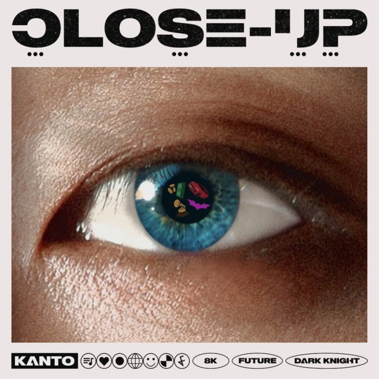 칸토 - Close Up [노래가사, 듣기, LV]