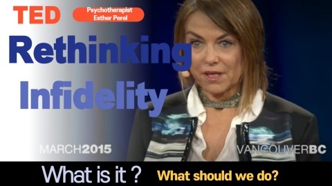 Rethinking Esther Perel's 'Rethinking Infidelity'
