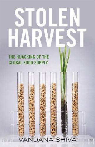  가성비 좋은 Stolen Harvest The Hijacking of the Global Food Supply Culture Of The Land 추천해요