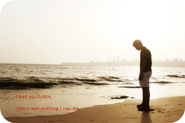  (영어 회화) 어쩔 수 없었어 – I had no choice