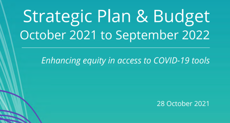 WHO문서 : ACT-Accelerator Strategic Plan & Budget 2021년10월~ 2022년9월, 코로나치료제 부분만 뽑아봄 (어게피 #183)